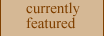 Currently Featured